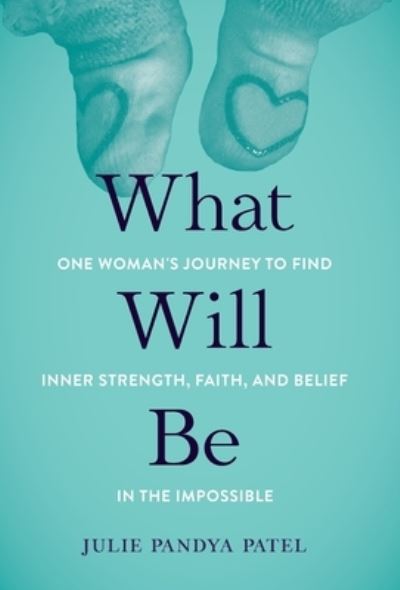 Cover for Julie Pandya Patel · What Will Be (Book) (2021)