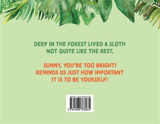 Cover for Jimmy White · Sunny, You're Too Bright! - Sunny the Sloth (Paperback Book) (2021)