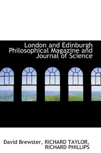 Cover for Richard Phillips · London and Edinburgh Philosophical Magazine and Journal of Science (Hardcover Book) (2009)