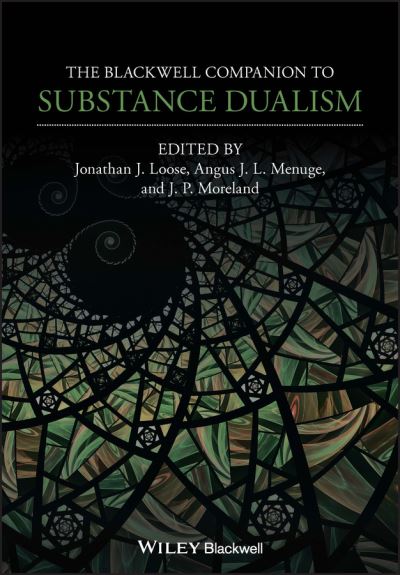 Cover for Loose · The Blackwell Companion to Substance Dualism - Blackwell Companions to Philosophy (Paperback Book) (2023)