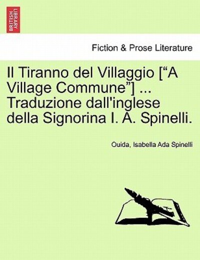 Il Tiranno Del Villaggio [ - Ouida - Libros - British Library, Historical Print Editio - 9781241211264 - 17 de marzo de 2011