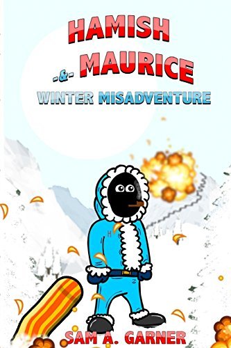Cover for Sam A. Garner · Hamish and Maurice: Winter Misadventure (Paperback Bog) (2015)