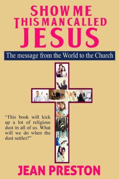 Cover for Jean Preston · Show Me This Man Called Jesus (Paperback Book) (2017)