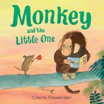 Cover for Claire Alexander · Monkey and the Little One (Paperback Bog) (2015)