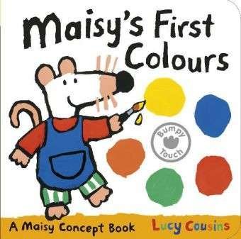 Cover for Lucy Cousins · Maisy's First Colours: A Maisy Concept Book - Maisy (Tavlebog) (2013)