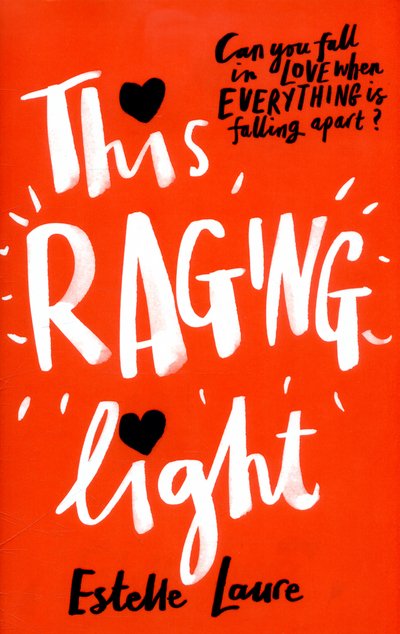 Cover for Estelle Laure · This Raging Light (Innbunden bok) (2016)