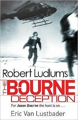 Cover for Eric Van Lustbader · Robert Ludlum's The Bourne Deception - JASON BOURNE (Paperback Book) (2010)