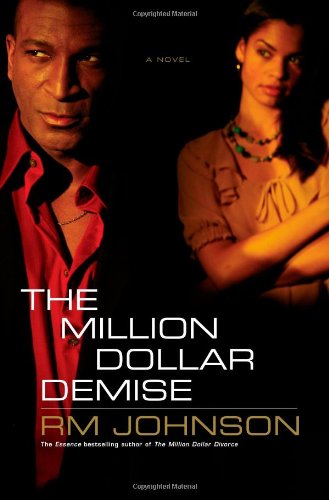 Cover for RM Johnson · The Million Dollar Demise: A Novel (Hardcover Book) [Book Club (Bce / Bomc edition] (2009)