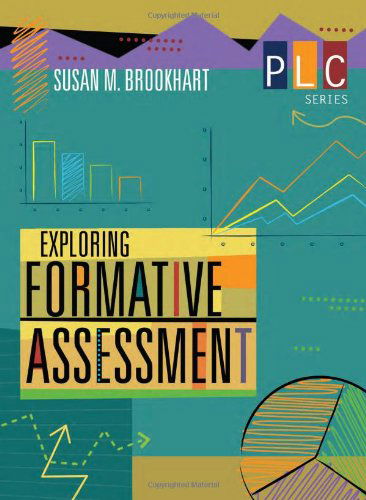 Exploring Formative Assessment (The Professional Learning Community Series) (Plc) - Susan M. Brookhart - Książki - Association for Supervision & Curriculum - 9781416608264 - 15 lutego 2017