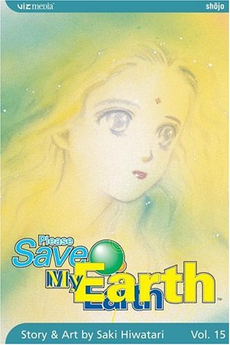 Cover for Saki Hiwatari · Please Save My Earth, Vol. 15 - Please Save My Earth (Paperback Book) [1st edition] (2006)