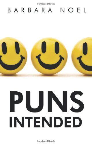 Cover for Barbara Noel · Puns Intended (Paperback Book) (2009)