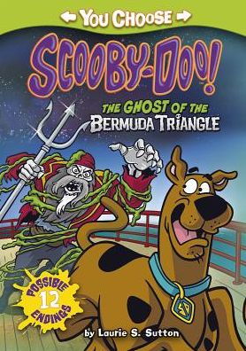 Cover for Laurie S Sutton · The Ghost of the Bermuda Triangle (You Choose Stories: Scooby Doo) (Hardcover Book) (2014)