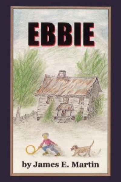 Cover for James E. Martin · Ebbie (Paperback Book) (2007)