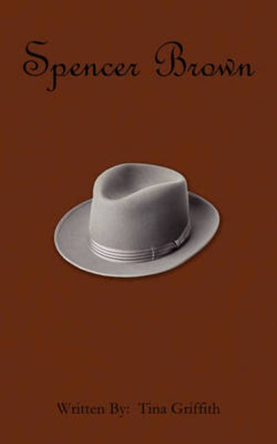 Cover for Tina Griffith · Spencer Brown (Paperback Book) (2009)