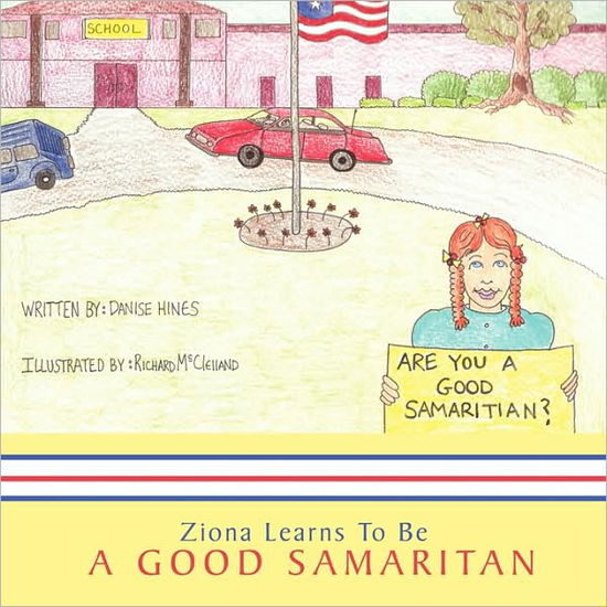 Cover for Danise Hines · Ziona Learns to Be a Good Samaritan (Paperback Book) (2009)