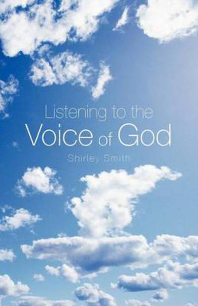 Cover for Shirley Smith · Listening to the Voice of God (Paperback Book) (2012)