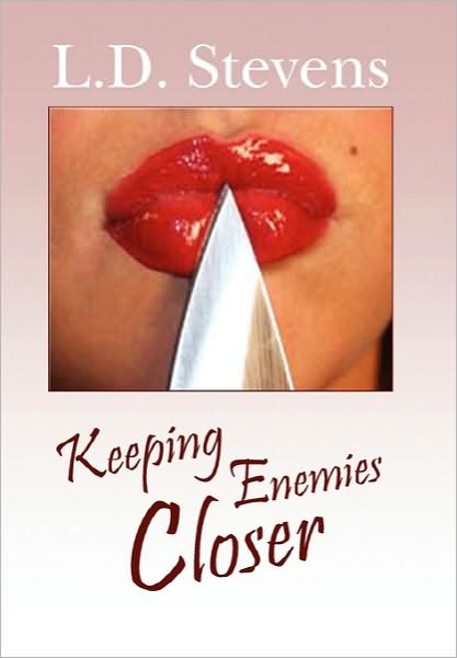 Cover for L D. Stevens · Keeping Enemies Closer (Paperback Book) (2010)