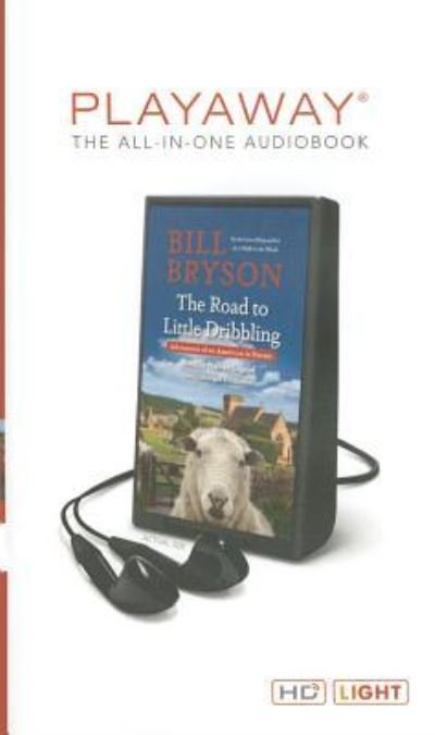 Cover for Bill Bryson · The Road to Little Dribbling : Adventures of an American in Britain (DIV) (2016)