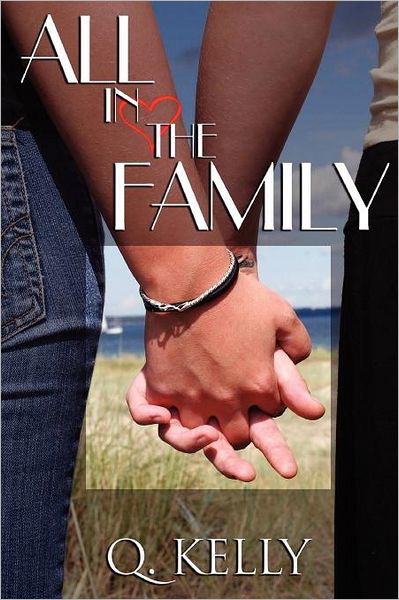 Cover for Q Kelly · All in the Family (Paperback Bog) (2012)