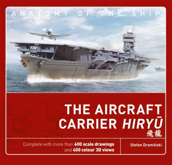 Cover for Stefan Draminski · The Aircraft Carrier Hiryu - Anatomy of The Ship (Hardcover bog) (2022)