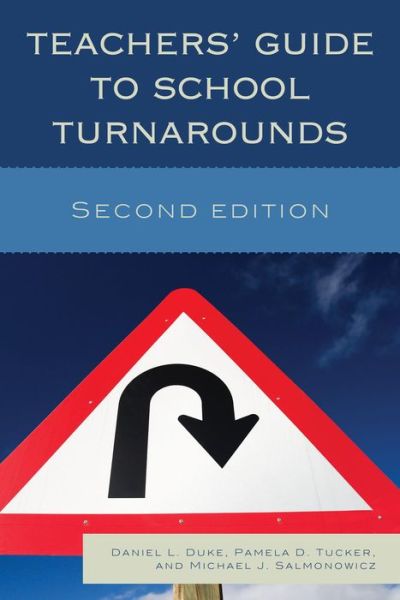 Cover for Daniel L. Duke · Teachers' Guide to School Turnarounds (Hardcover Book) [Second edition] (2014)