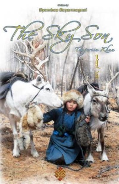Cover for Bayarmagnai Byambaa · The Sky Son: Tengeriin Khuu (Paperback Bog) (2014)