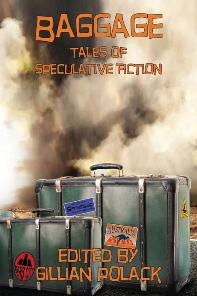 Cover for Gillian Polack · Baggage: Tales of Speculative Fiction (Paperback Book) (2014)