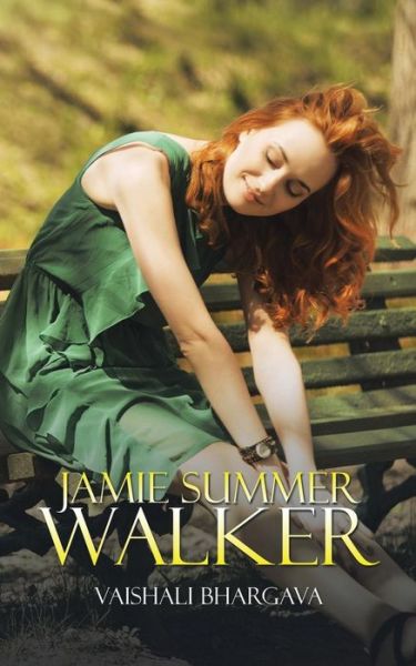 Cover for Vaishali Bhargava · Jamie Summer Walker (Paperback Book) (2015)