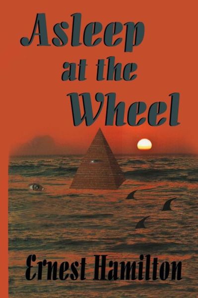 Cover for Ernest Hamilton · Asleep at the Wheel (Paperback Book) (2013)