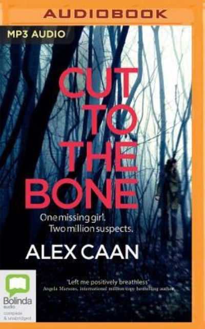 Cover for Alex Caan · Cut to the Bone (MP3-CD) (2017)