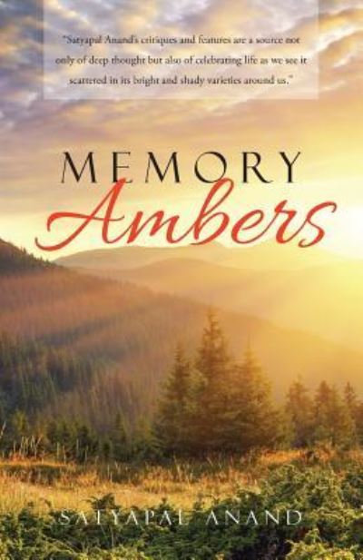 Cover for Satyapal Anand · Memory Ambers (Paperback Book) (2016)