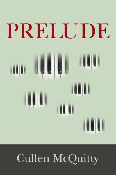 Cover for Cullen Mcquitty · Prelude (Paperback Bog) (2015)