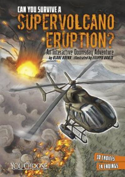 Cover for Blake Hoena · Can You Survive a Supervolcano Eruption? (Book) (2016)