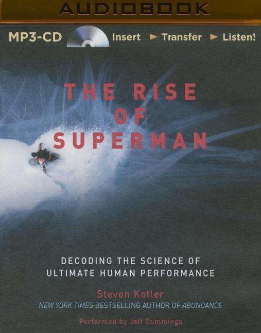 Cover for Steven Kotler · The Rise of Superman: Decoding the Science of Ultimate Human Performance (MP3-CD) (2015)