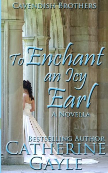 Cover for Catherine Gayle · To Enchant an Icy Earl (Pocketbok) (2013)