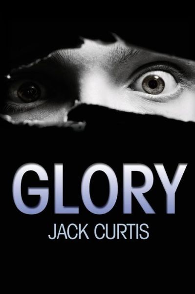 Cover for Jack Curtis · Glory (Paperback Book) (2014)