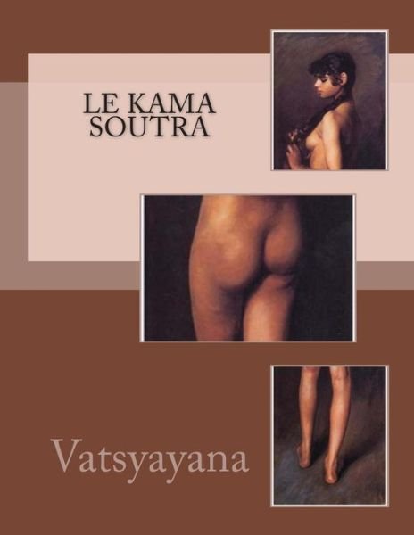 Cover for Vatsyayana · Le Kama Soutra (Taschenbuch) (2014)