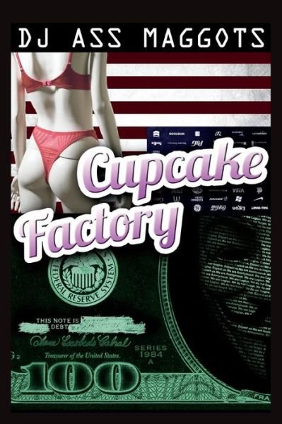 Cover for DJ Ass Maggots · Cupcake Factory (Pocketbok) (2014)