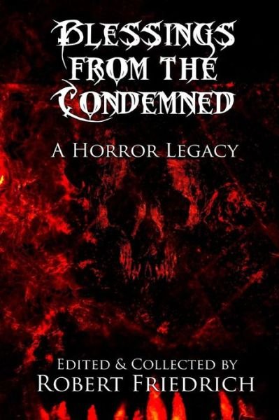 Cover for H P Lovecraft · Blessings from the Condemned: a Horror Legacy (Pocketbok) (2014)