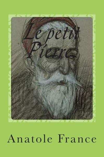 Cover for M Anatole France · Le Petit Pierre. (Paperback Bog) (2014)