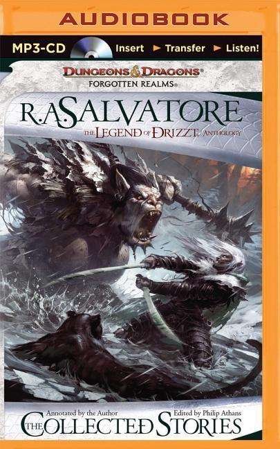 Cover for R a Salvatore · The Collected Stories: the Legend of Drizzt (MP3-CD) (2015)