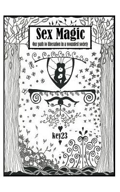 Cover for Key23 · Sex Magic/ The guide (Innbunden bok) (2016)