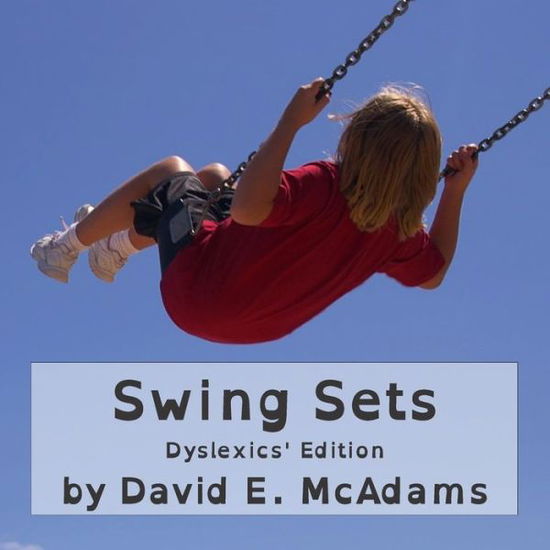 Cover for David E Mcadams · Swing Sets: Dyslexics' Edition (Paperback Book) (2015)