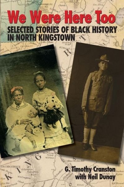 Cover for G Timothy Cranston · We Were Here Too: Selected Stories of Black History in North Kingstown (Paperback Book) (2015)