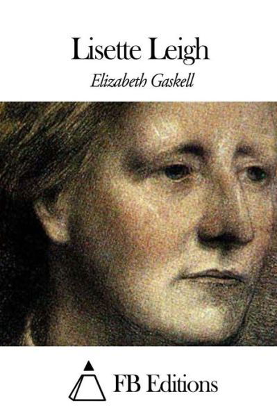 Cover for Elizabeth Gaskell · Lisette Leigh (Paperback Book) (2015)