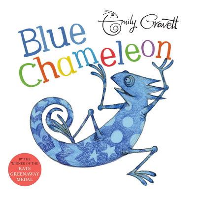 Blue Chameleon - Emily Gravett - Livros - Pan Macmillan - 9781509841264 - 11 de janeiro de 2018