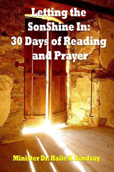 Cover for Dr Haile K Lindsay · Letting the Sonshine In: 30 Days of Reading and Prayer (Paperback Book) (2015)