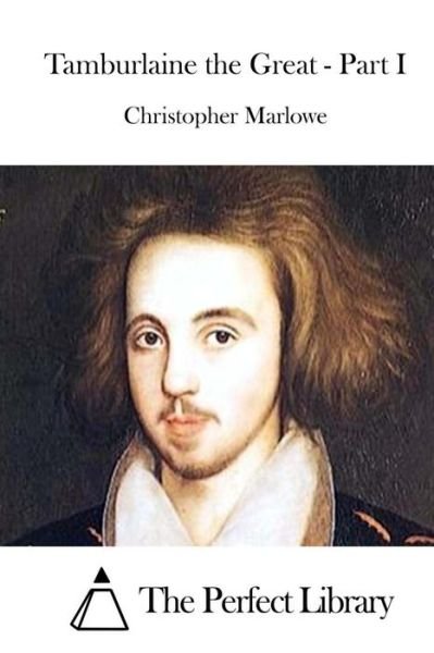 Cover for Christopher Marlowe · Tamburlaine the Great - Part I (Pocketbok) (2015)