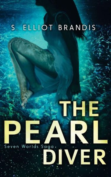 Cover for S Elliot Brandis · The Pearl Diver (Paperback Book) (2015)