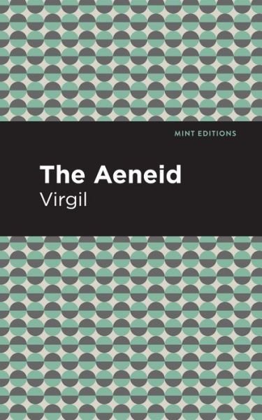 Cover for Virgil · The Aeneid - Mint Editions (Paperback Book) (2021)